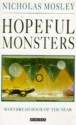 Hopeful Monsters - Nicholas Mosley