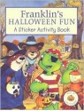 Franklin's Halloween Fun: A Sticker Activity Book [With Stickers] - Kids Can Press, Sasha McIntyre, Susan Menzies