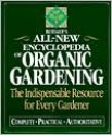 Rodale's All-New Encyclopedia of Organic Gardening: The Indispensable Resource for Every Gardener - Barbara W. Ellis, Fern Marshall Bradley