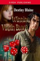 Winning Virgin Blood - Destiny Blaine