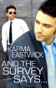 And The Survey Says... - Karma Eastwick