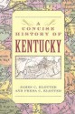 A Concise History of Kentucky - James C. Klotter, Freda C. Klotter