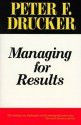 Managing for Results - Peter F. Drucker