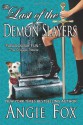 The Last of the Demon Slayers - Angie Fox