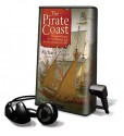 The Pirate Coast: Thomas Jefferson, the First Marines & the Secret Mission of 1805 - Richard Zacks, Raymond Todd