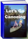 Let's Go Canoeing - Jack Earl