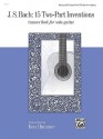 J. S. Bach: 15 Two-Part Inventions Transcribed for Solo Guitar (Alfred's Distinguished Performer) - Johann Sebastian Bach