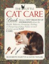 The Little Cat Care Book (Little Library of Cats) - Elizabeth Martyn, David Taylor, Jane Burton