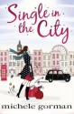 Single in the City (Single in the City Series) - Michele Gorman