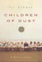 Children of Dust: A Memoir of Pakistan - Ali Eteraz