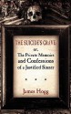 The Suicide's Grave: Or, the Private Memoirs and Confessions of a Justified Sinner - James Hogg, Colin J.E. Lupton