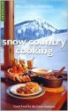 Williams-Sonoma Snow Country Cooking - Diane Worthington, Chris Shorten