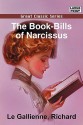 The Book-Bills of Narcissus - Richard Le Gallienne