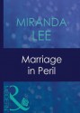 Marriage in Peril (Mills & Boon Modern) - Miranda Lee