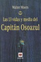 Las 13 vidas y media del Capitán Osoazul - Walter Moers, Miguel Sáenz