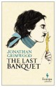 The Last Banquet - Jonathan Grimwood