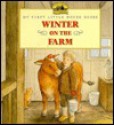 Winter on the Farm (My First Little House Books) - Laura Ingalls Wilder, Renée Graef