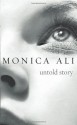 Untold Story - Monica Ali