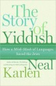 The Story of Yiddish - Neal Karlen