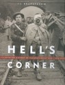 Hell's Corner: An Illustrated History of Canada in the First World War - J.L. Granatstein