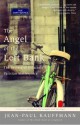 The Angel of the Left Bank: The Secrets of Delacroix's Parisian Masterpiece - Jean-Paul Kauffmann