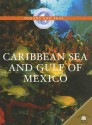 Caribbean Sea and Gulf of Mexico - Jen Green