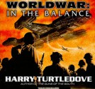 Worldwar: In the Balance - Harry Turtledove, Todd McLaren