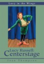 Lucy Russell: Centerstage - Stephen Thompson