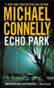 Echo Park (A Harry Bosch Novel) - Michael Connelly