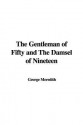 The Gentleman of Fifty and the Damsel of Nineteen - George Meredith