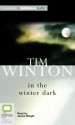 In the Winter Dark - Tim Winton, James Wright