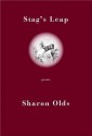 Stag's Leap: Poems - Sharon Olds