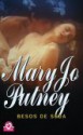 Besos de Seda - Mary Jo Putney