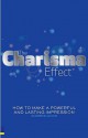 The Charisma Effect: How To Make A Powerful And Lasting Impression - Andrew Leigh