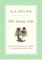 The Sunny Side - A.A. Milne