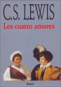 Los cuatro amores - C.S. Lewis