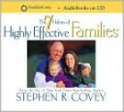 7 Habits of Highly Effective Families - Stephen R. Covey