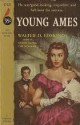 Young Ames - Walter D. Edmonds