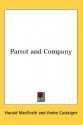 Parrot and Company - Harold MacGrath, Andre Castaigne