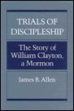 TRIALS OF DISCIPLESHIP - James B. Allen