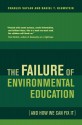 The Failure of Environmental Education (And How We Can Fix It) - Charles Saylan, Daniel T. Blumstein