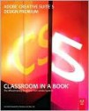 Adobe Creative Suite 5 Design Premium Classroom in a Book - Adobe Creative Team