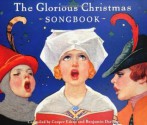 The Glorious Christmas Songbook (Classic Illustrated) - Cooper Edens, Cooper Edens