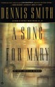 A Song for Mary: An Irish-American Memory - Dennis Smith