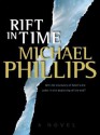 A Rift in Time - Michael Phillips