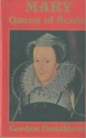 Mary, Queen Of Scots - Gordon Donaldson