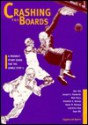 Crashing the Boards: A Friendly Study Guide for the USMLE Step 1 - Benjamin Yeh, Matt Flynn