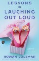 Lessons in Laughing Out Loud - Rowan Coleman