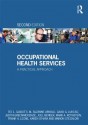 Occupational Health Services: A Practical Approach - Tee L Guidotti, M Suzanne Arnold, David G Lukcso, Judith Green-McKenzie, Joel Bender, Mark A Rothstein, Frank H Leone, Karen O'Hara, Marion Stecklow