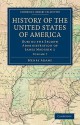 History of the United States of America (1801 1817): Volume 7: During the Second Administration of James Madison 1 - Henry Adams